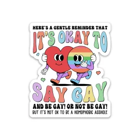 A Gentle Reminder - Die Cut Sticker