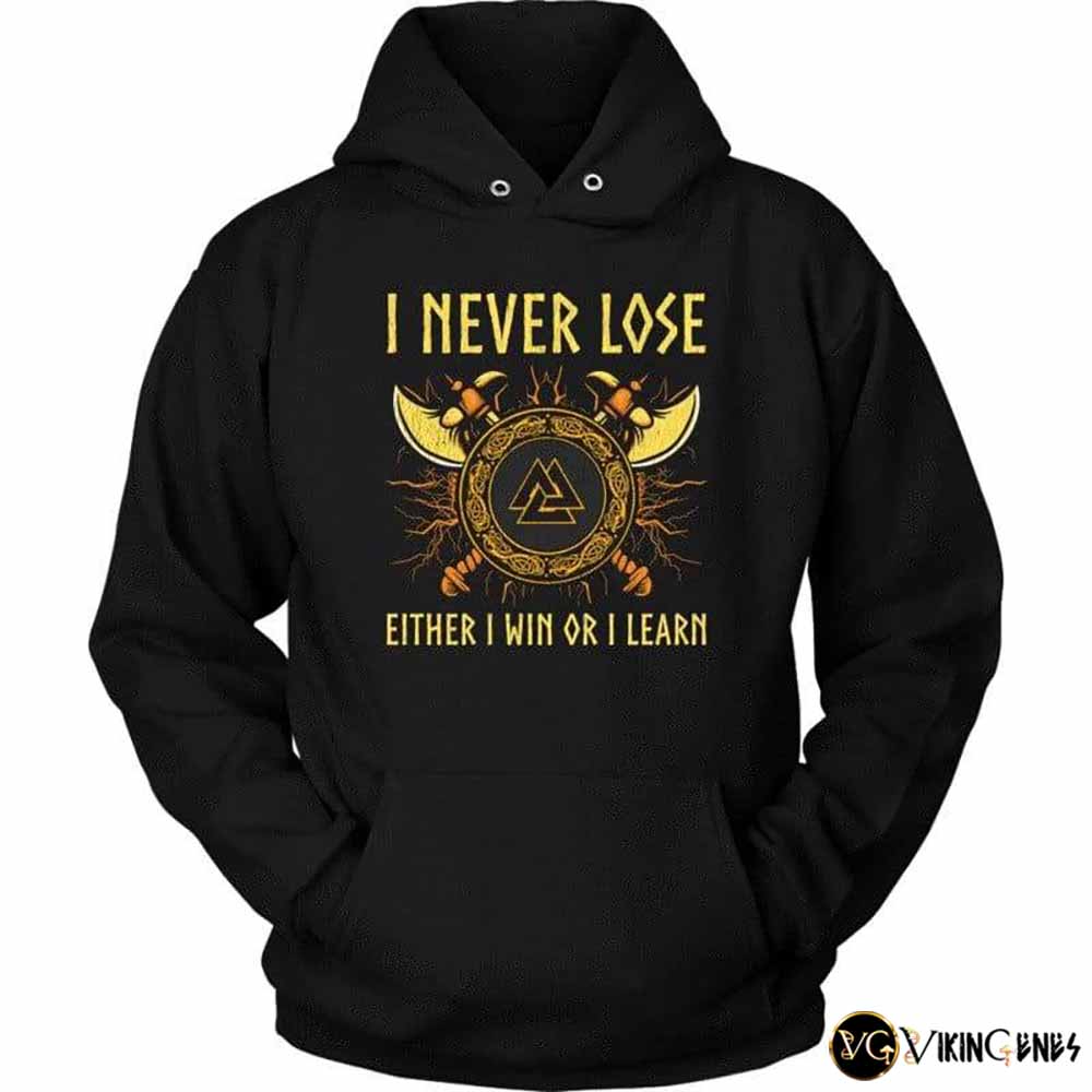 I NEVER LOSE - HOODIE